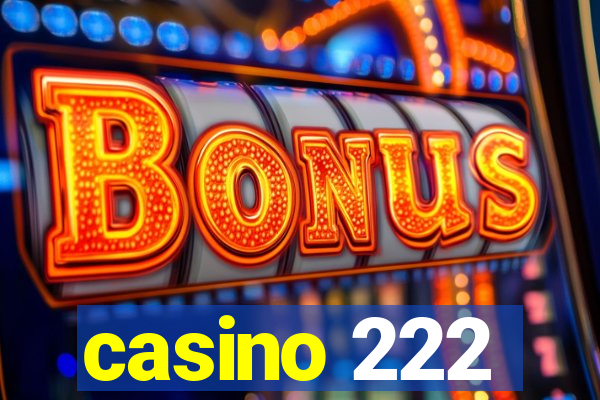 casino 222