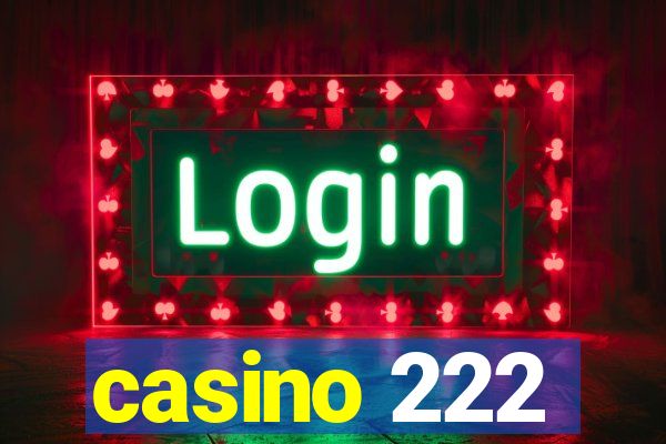 casino 222