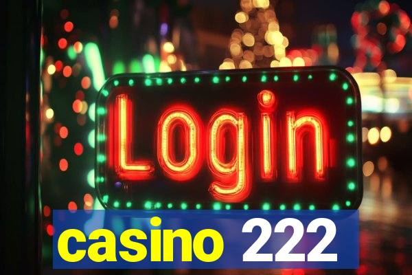 casino 222