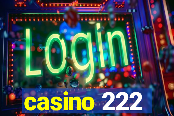 casino 222