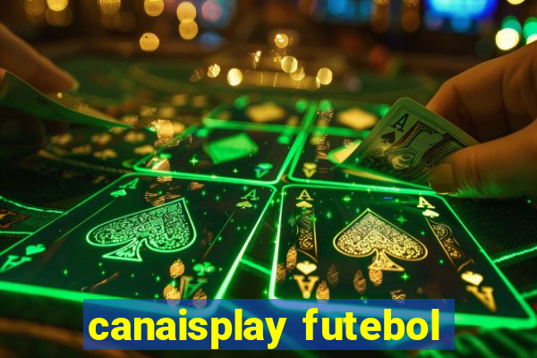 canaisplay futebol