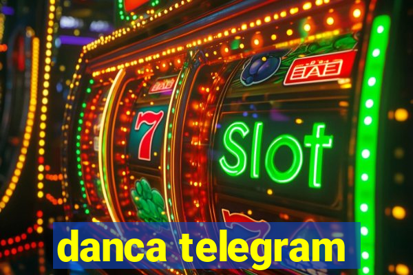 danca telegram