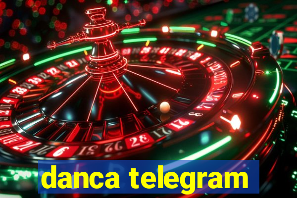 danca telegram