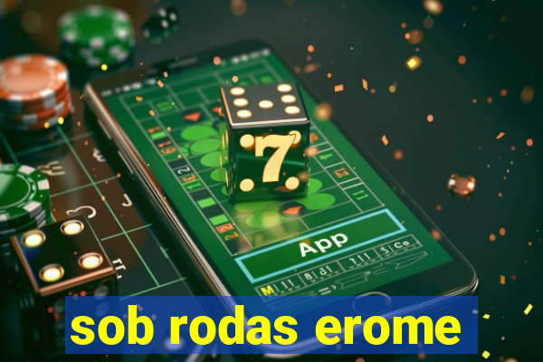 sob rodas erome