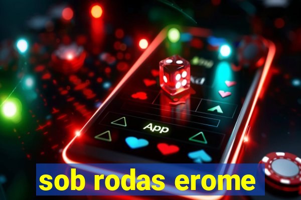 sob rodas erome