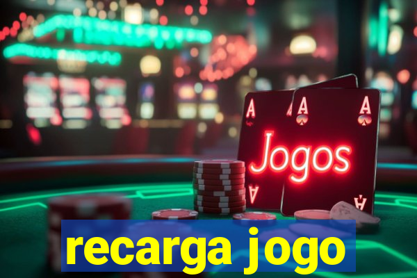 recarga jogo