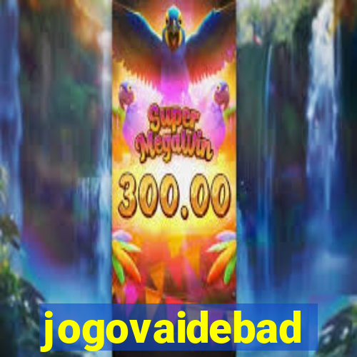 jogovaidebad