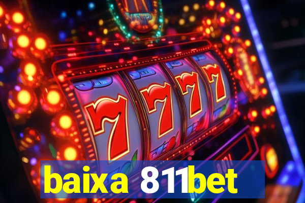 baixa 811bet