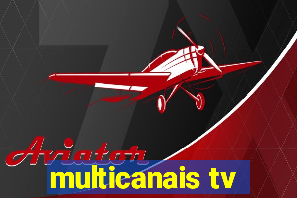 multicanais tv