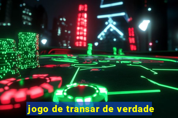 jogo de transar de verdade