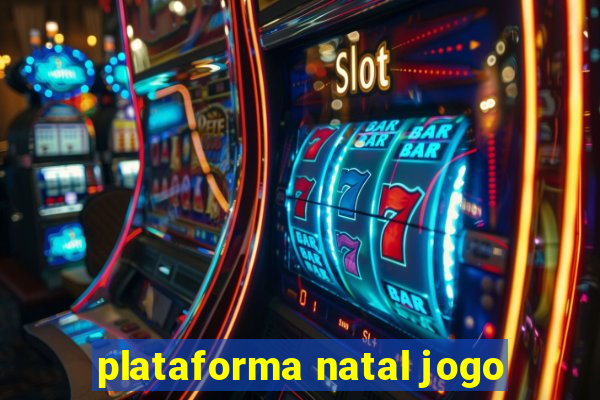 plataforma natal jogo