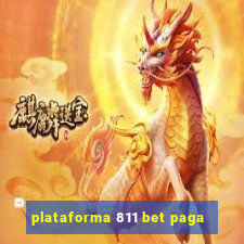 plataforma 811 bet paga