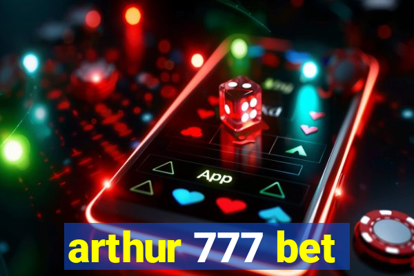 arthur 777 bet