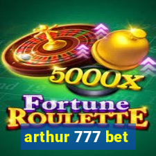 arthur 777 bet