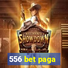 556 bet paga