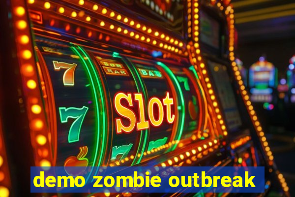 demo zombie outbreak