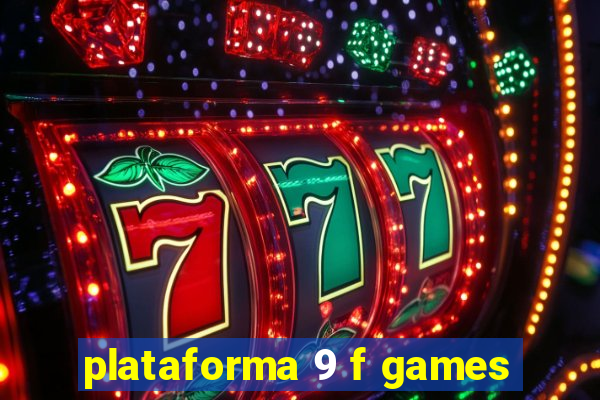 plataforma 9 f games