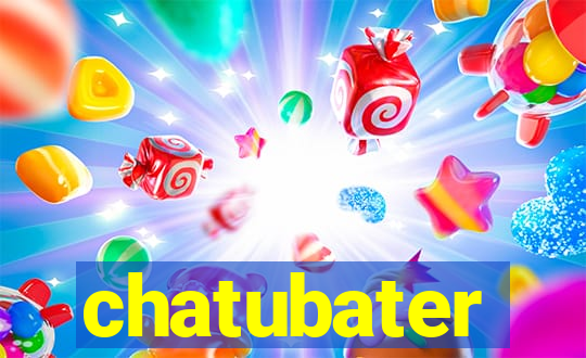 chatubater