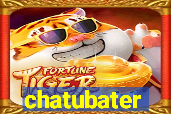 chatubater