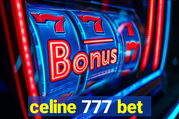 celine 777 bet