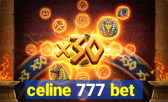 celine 777 bet