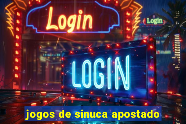 jogos de sinuca apostado