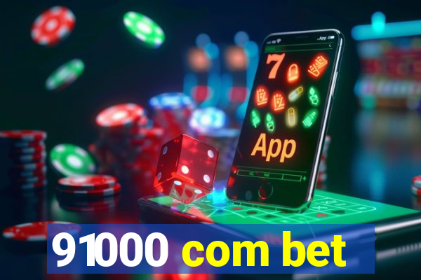 91000 com bet