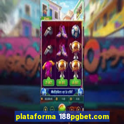 plataforma 188pgbet.com