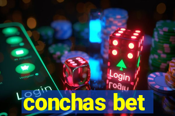 conchas bet