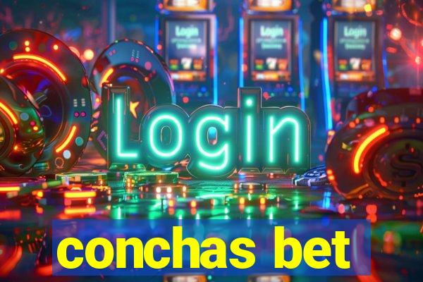 conchas bet