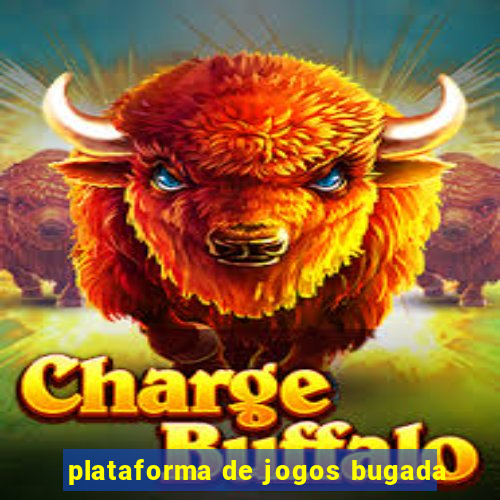 plataforma de jogos bugada