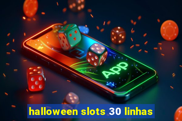 halloween slots 30 linhas