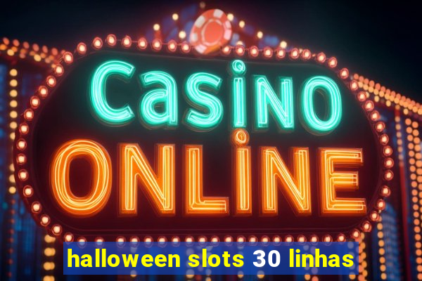 halloween slots 30 linhas