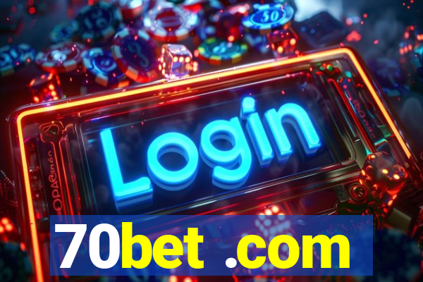 70bet .com