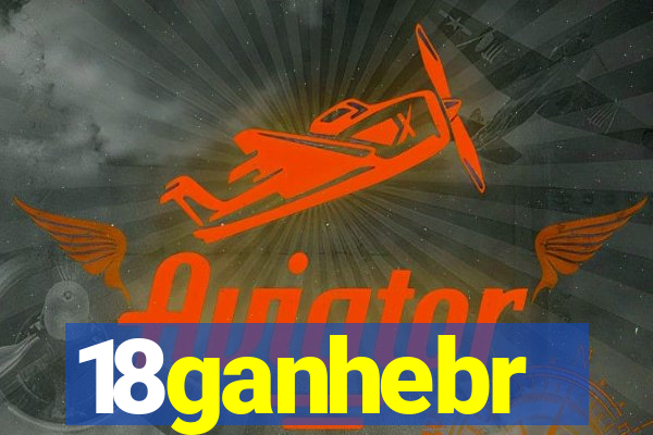 18ganhebr