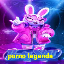 porno legenda