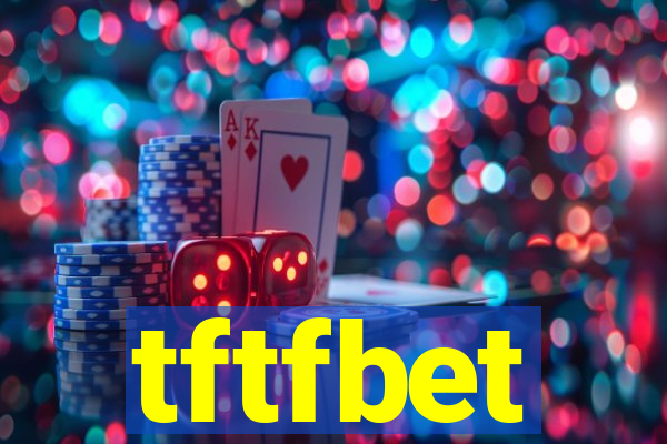 tftfbet