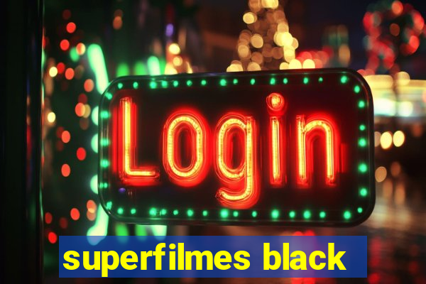 superfilmes black