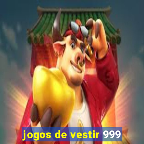 jogos de vestir 999