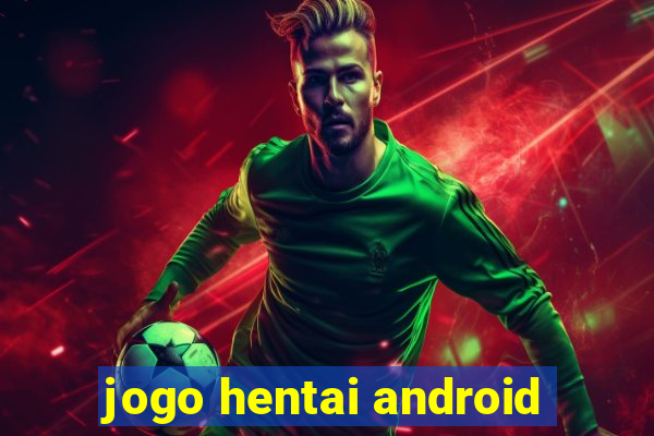 jogo hentai android