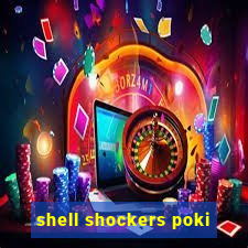 shell shockers poki