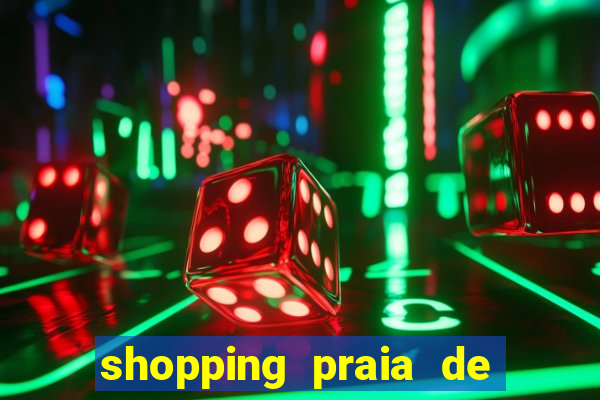 shopping praia de belas cinema