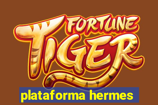 plataforma hermes