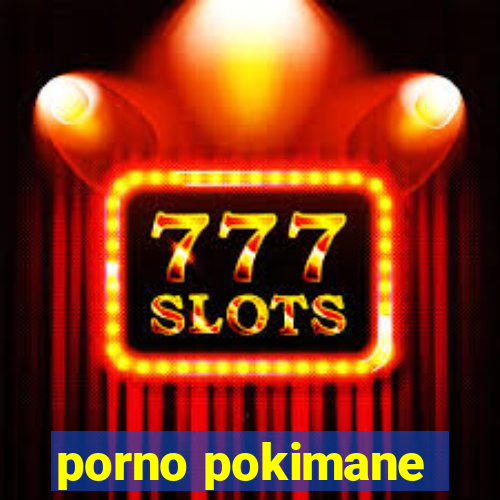 porno pokimane