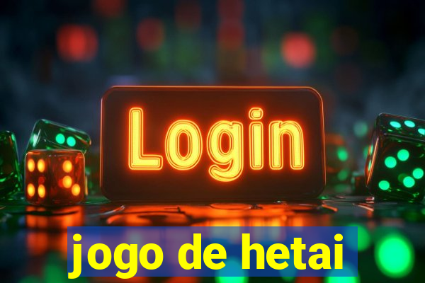 jogo de hetai