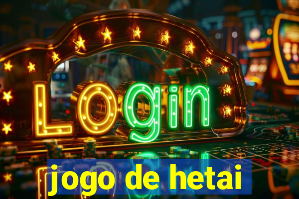 jogo de hetai