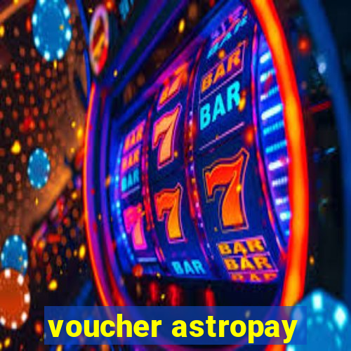 voucher astropay