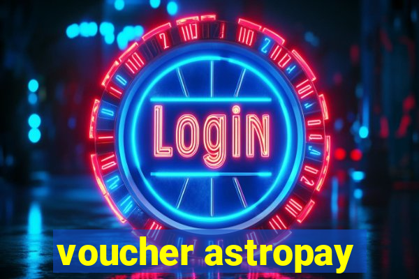 voucher astropay