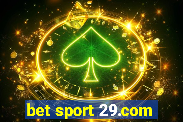 bet sport 29.com