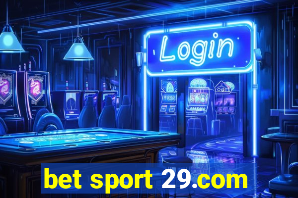 bet sport 29.com